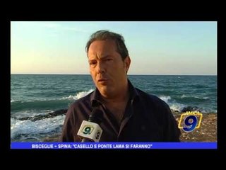 Bisceglie | Spina: "casello e ponte lama si faranno"