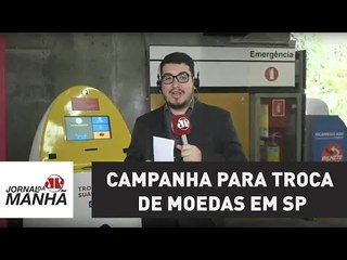 Скачать видео: Metrô inicia 2ª fase da campanha para troca de moedas em SP | Jornal da Manhã | Jovem Pan