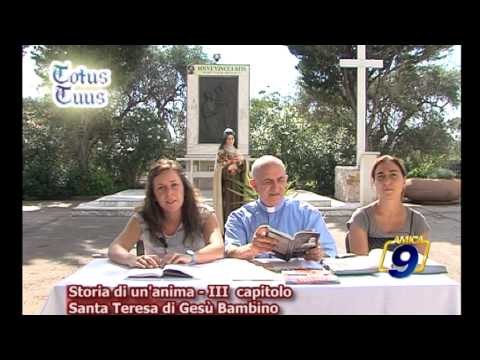 Storia di un'anima | III Capitolo - Santa Teresa di Gesù Bambino