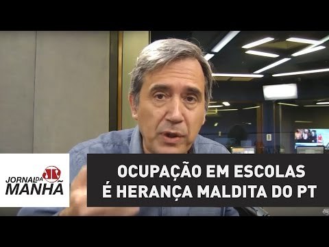 Ocupação em escolas é herança maldita do PT | Marco Antonio Villa