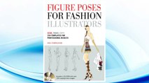 Download PDF Figure Poses for Fashion Illustrators: Scan, Trace, Copy: 250 Templates for Professional Results. Includes a CD-ROM with over 250 copyright-free images. FREE