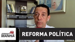 Projeto de reforma política deve ser aprovado até novembro | Jornal da Manhã | Jovem Pan
