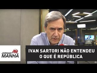 Ivan Sartori não entendeu o que é República | Marco Antonio Villa