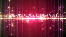 Himalyan Acoustics (Before & After Acoustic Treatment).