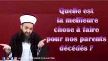 La meilleure chose à faire pour les parents décédés | Shaykh Jubbali Ahmad