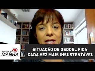 Situação de Geddel fica cada vez mais insustentável | Vera Magalhães