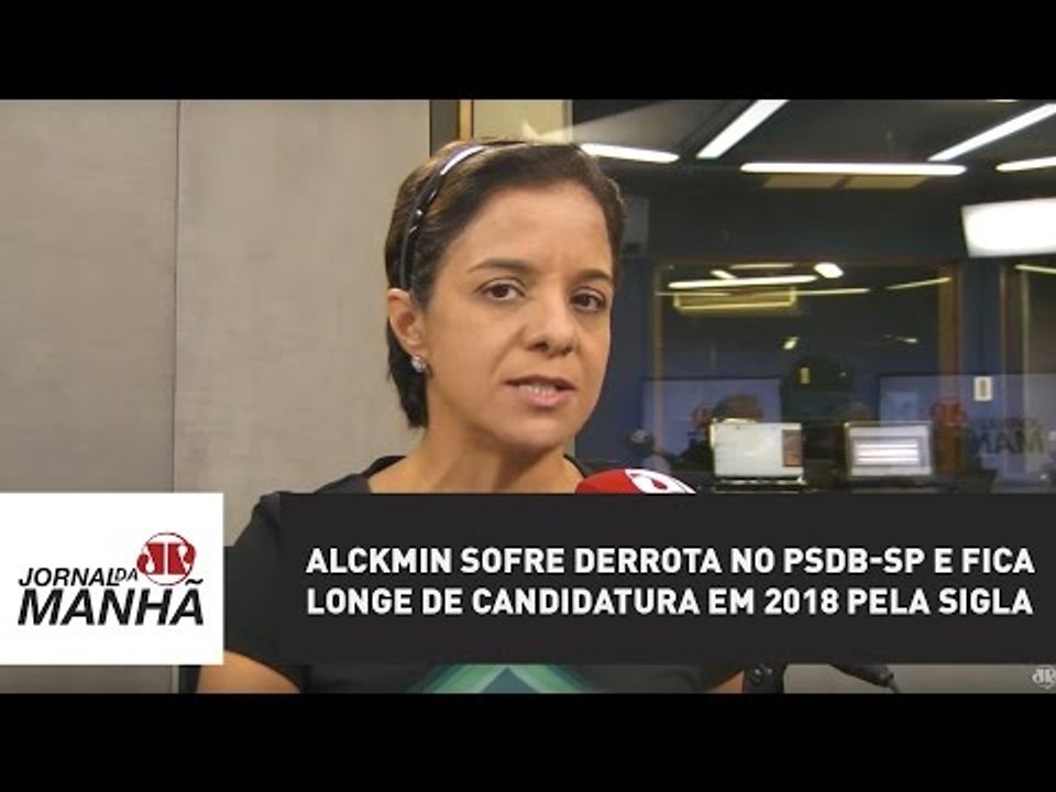 Alckmin sofre derrota no PSDB-SP e fica longe de candidatura em 2018 pela sigla | Vera Magalhães
