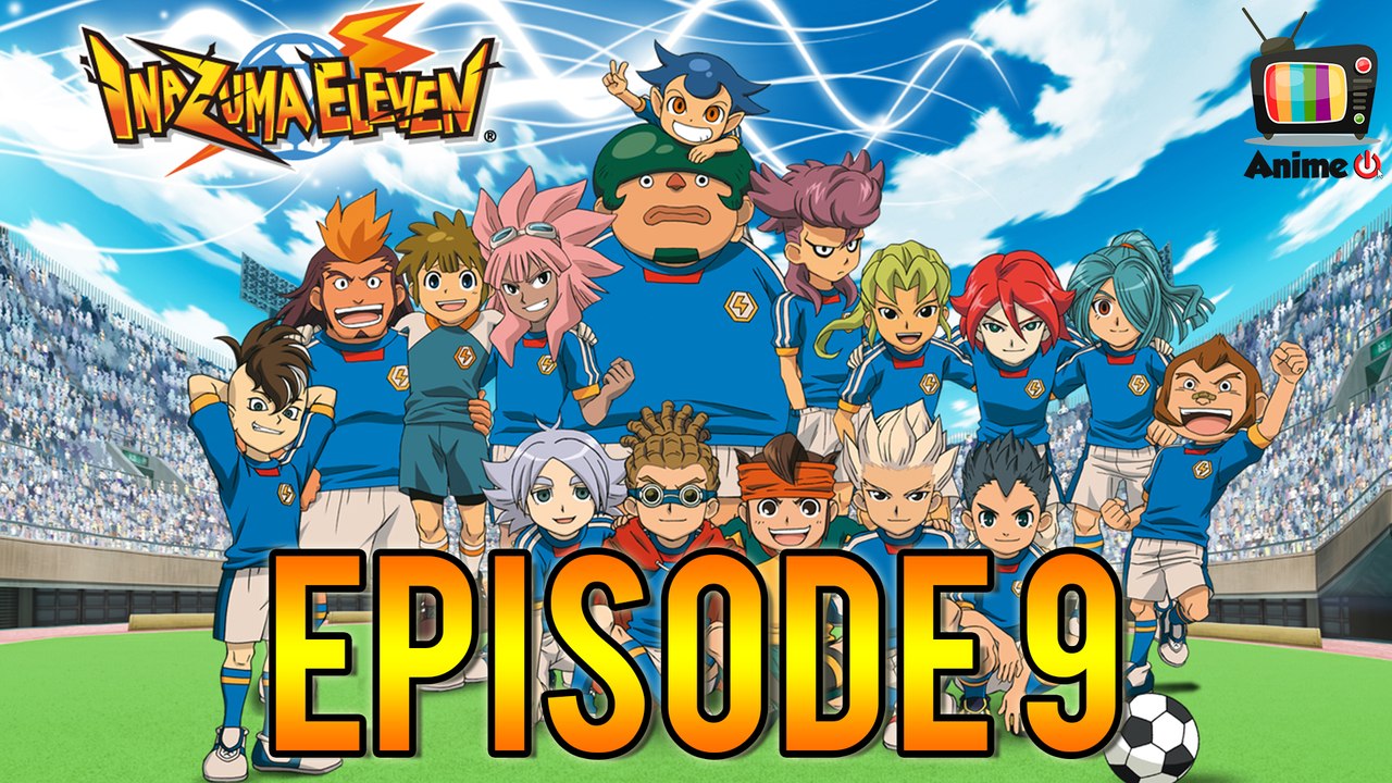 Inazuma Eleven - ÉPISODE 9: "WILLY ENTRE EN SCÈNE !"