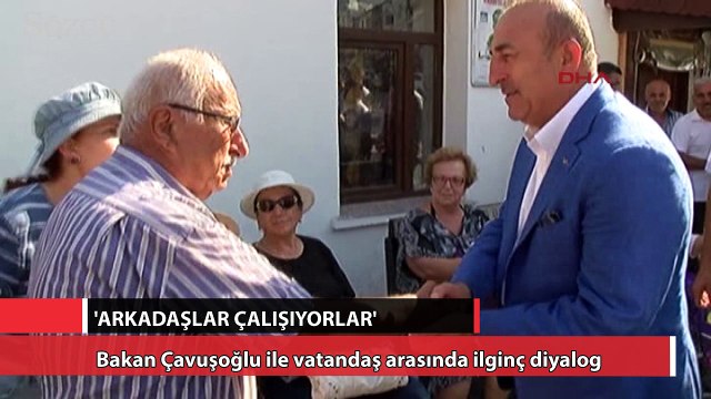 Çavuşoğlu ile vatandaş arasında ilginç diyalog