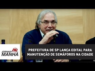 Download Video: Prefeitura de SP lança edital para manutenção de semáforos na cidade | Jornal da Manhã