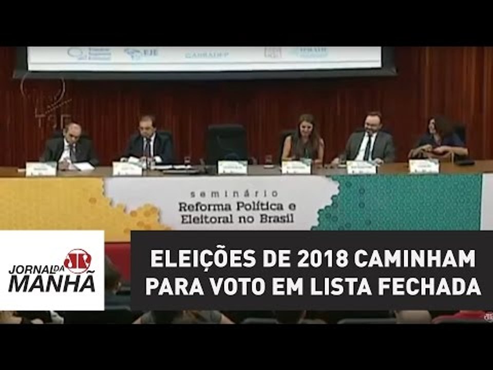 Reforma política: eleições de 2018 caminham para voto em lista fechada | Jornal da Manhã
