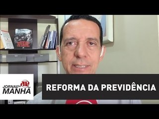 Temer admite prazo para Estados se adequarem após reforma da Previdência | Jornal da Manhã