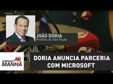 Doria anuncia parceria com Microsoft para a rede municipal de ensino | Jornal da Manhã