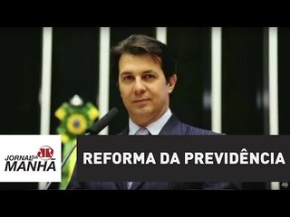 Há "falha grave" ao se comunicar reforma da Previdência à sociedade, diz relator
