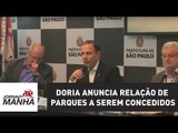 Com Ibirapuera, Doria anuncia relação de parques a serem concedidos | Jornal da Manhã