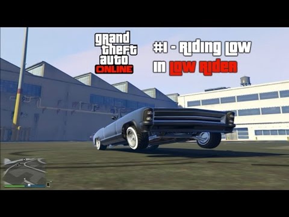 SANTOS LIFE # 1 - RIDING LOW IN LOW RIDER (GTA 5 Online)
