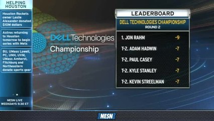 NESN Sports Today: Dell Technologies Championship