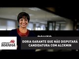 Doria garante que não disputará candidatura com Alckmin em prévias no PSDB | Vera Magalhães
