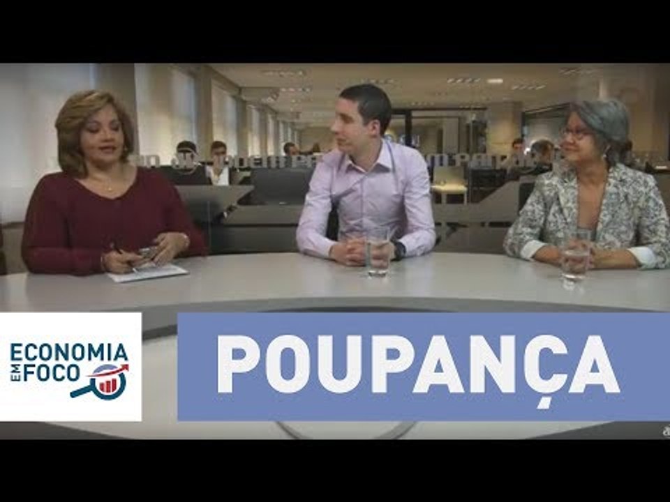 Economia em Foco: Poupança volta a valer a pena?