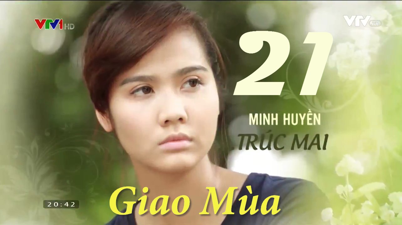 Phim Giao mùa Tập 21 - Phim Truyền hình VTV1  Trọn bộ Firm HD
