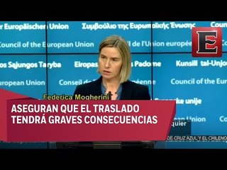 UE alerta a Estados Unidos por trasladar embajada a Jerusalén