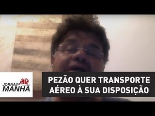 Enquanto RJ sofre com a crise, Pezão quer transporte aéreo à sua disposição | Marcelo Madureira