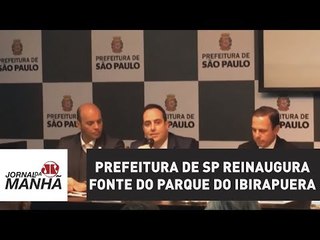 Em parceria, Prefeitura de SP reinaugura no dia 21 a fonte do Parque do Ibirapuera