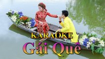 Remix Music - Karaoke : Gái Quê - Lương Bích Hữu [ Entertainment - Nhạc Buồn ]