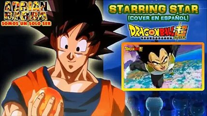 Adrian barba - Starring Star ending 2 dragon ball super