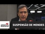 Janot está correto ao pedir suspensão de Mendes | Marco Antonio Villa