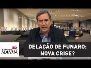 A delação de Funaro: nova crise? | Marco Antonio Villa