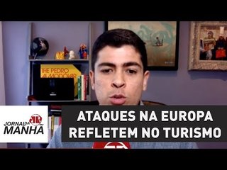 Onda recente de ataques na Europa traz reflexos negativos para o turismo no continente