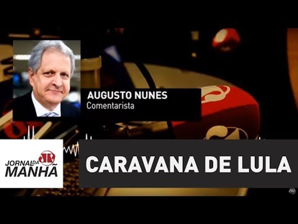 Fiasco de caravana de Lula é tão previsível quanto mudança das estações | Augusto Nunes
