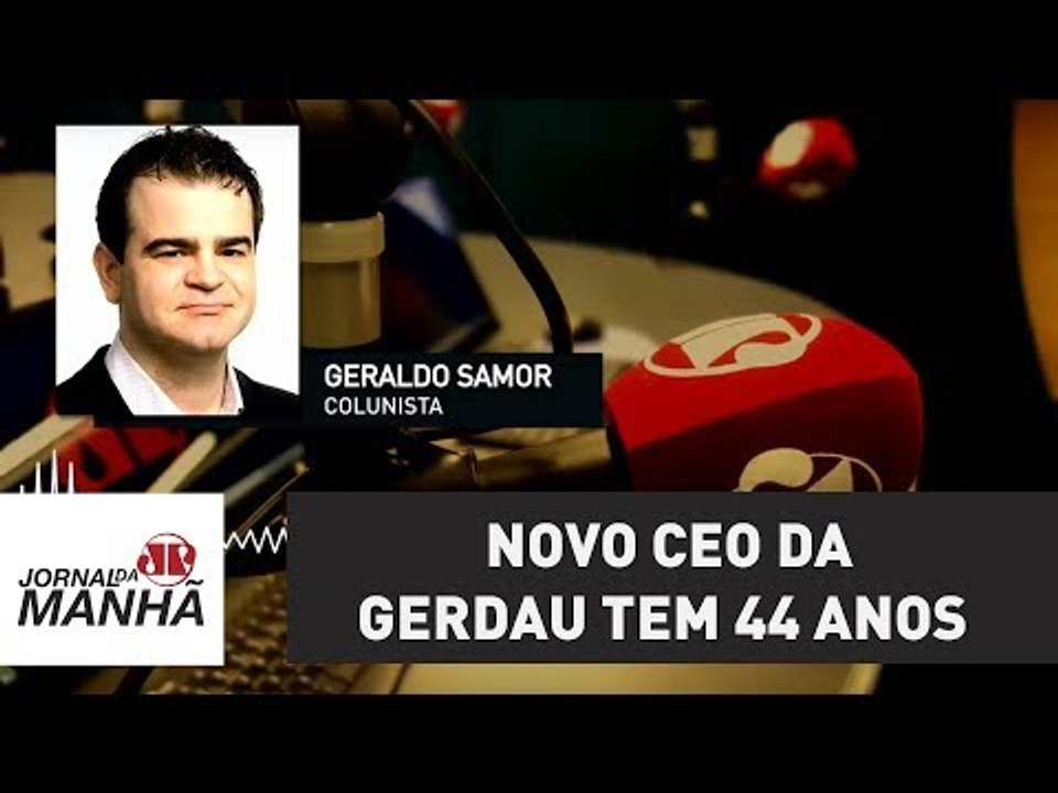 Geraldo Samor | Novo CEO da Gerdau tem 44 anos, e um CV com tecnologia e chão de fábrica