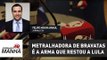 Metralhadora de bravatas é a arma que restou a Lula | Felipe Moura Brasil