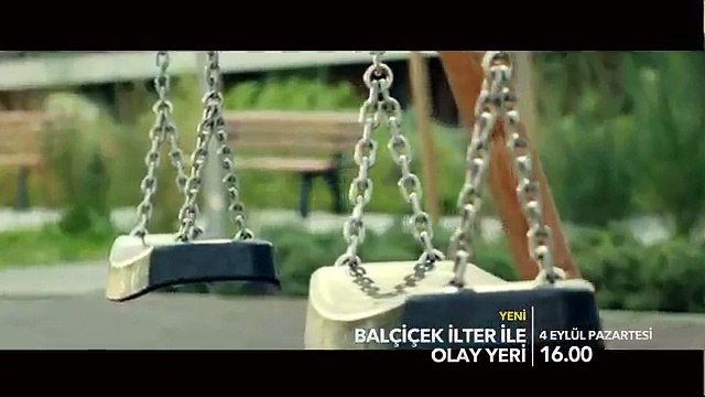 Balçiçek İlter ile Olay Yeri 4 Eylül Pazartesi Starda başlıyor!