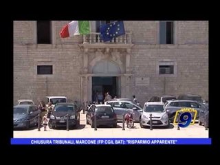 Chiusura Tribunali, Marcone (FP CGIL BAT): "risparmio apparente"