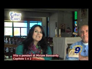 Vita e pensieri di Miriam Baouardy | Capitolo 1 e 2