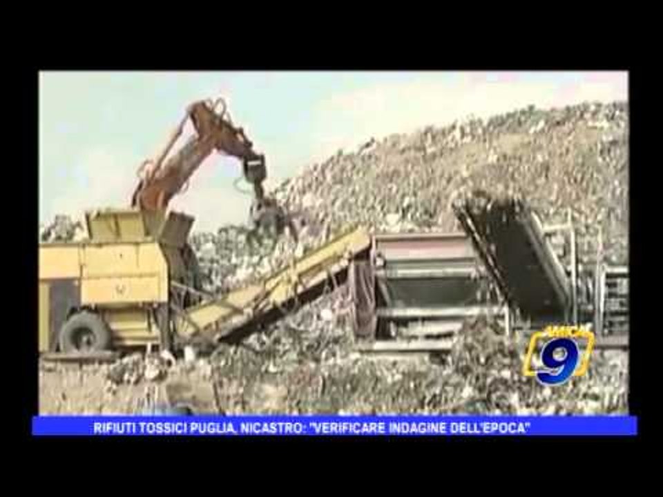 Rifiuti tossici Puglia, Nicastro: "verificare indagine dell'epoca"