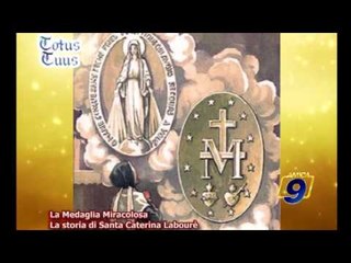 La Medaglia Miracolosa | La storia di Santa Caterina Labourè