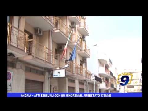 Andria | Atti sessuali con un minorenne, arrestato 47 enne
