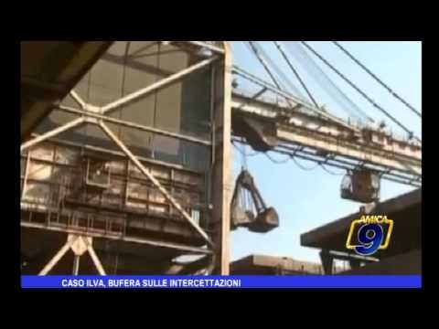 Caos ILVA, bufera sulle intercettazioni