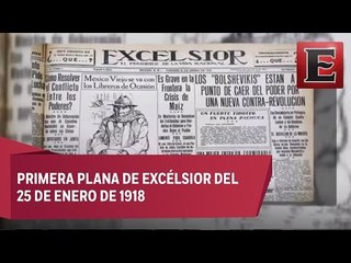 Periódico Excélsior… Un vistazo a 99 años de distancia