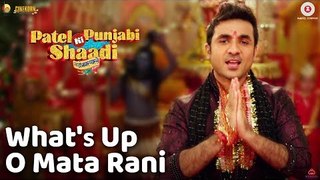 What's Up O Mata Rani Video Song - Vir Das , Rishi Kapoor , Paresh Rawal , Prem Chopra & Payal Ghosh - Patel Ki Punjabi Shaadi 2017 ( GCMovies )