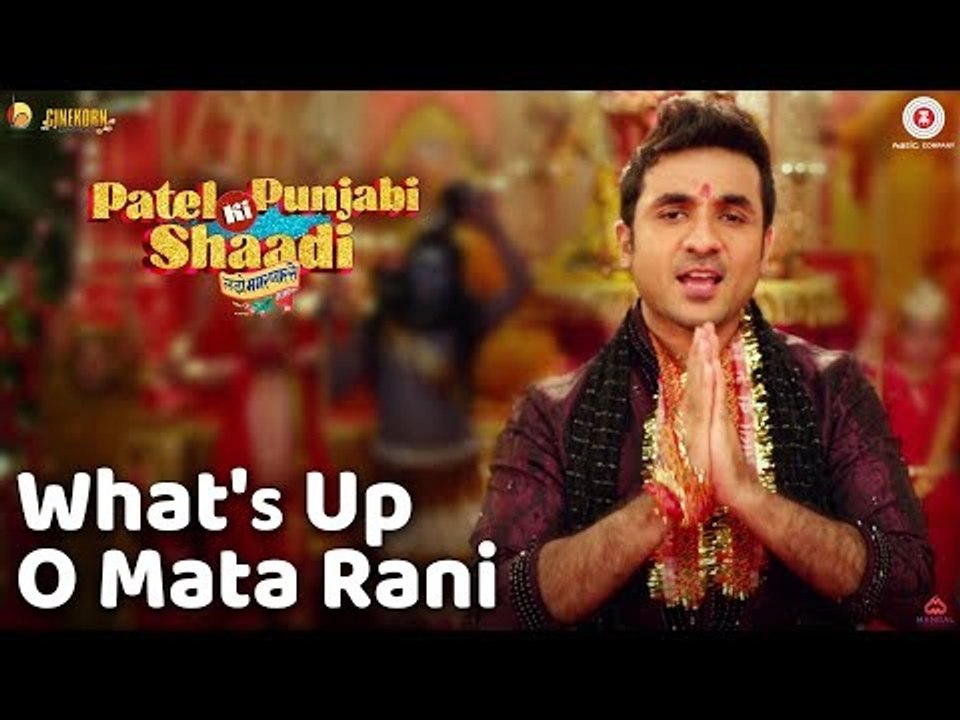 What's Up O Mata Rani Video Song - Vir Das , Rishi Kapoor , Paresh Rawal , Prem Chopra & Payal Ghosh - Patel Ki Punjabi Shaadi 2017 ( GCMovies )