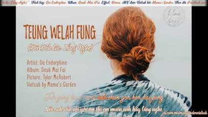 (Vietsub & Kara) Teung Welah Fung - Da Endorphine