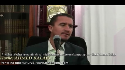 A lejohet të bëhet kontakti seksual midis bashkëshortëve me kondom - Hoxhë Ahmed Kalaja