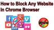 How to Block Any Website In Chrome Browser in hindi