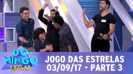 Jogo das Estrelas - 03.09.17 - Parte 3