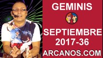 GEMINIS SEPTIEMBRE 2017-3 al 9 de Sept 2017-Amor Solteros Parejas Dinero Trabajo-ARCANOS.COM